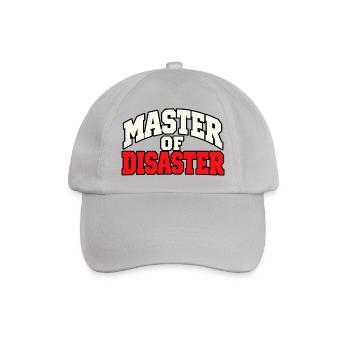 Master of Disaster – Lustiger Chaos Spruch - Baseballkappe - Grau - Vorne
