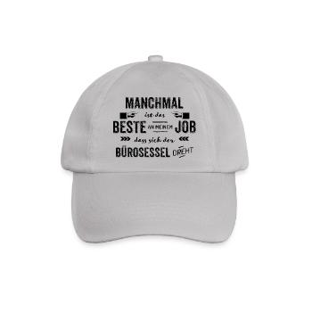Bürosessel dreht sich - Büro lustige Sprüche - Baseballkappe - Grau - Vorne