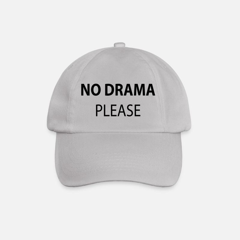 No Drama Please - Baseballkappe - Grau