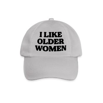 I like older women. - Baseball Cap - grey - Front
