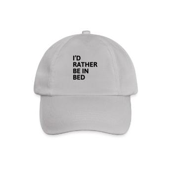 I'd Rather Be In Bed - Baseball Cap - grey - Front