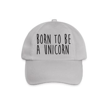 Born to be a unicorn - Baseball Cap - grey - Front