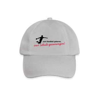 Zum Handball geboren, zur Schule gezwungen! Jungen - Baseballkappe - Grau - Vorne