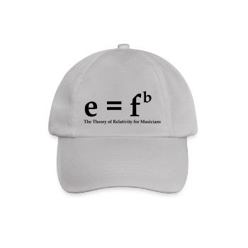 E=fb, theory of relativity for musicians - Baseball Cap - grey - Front