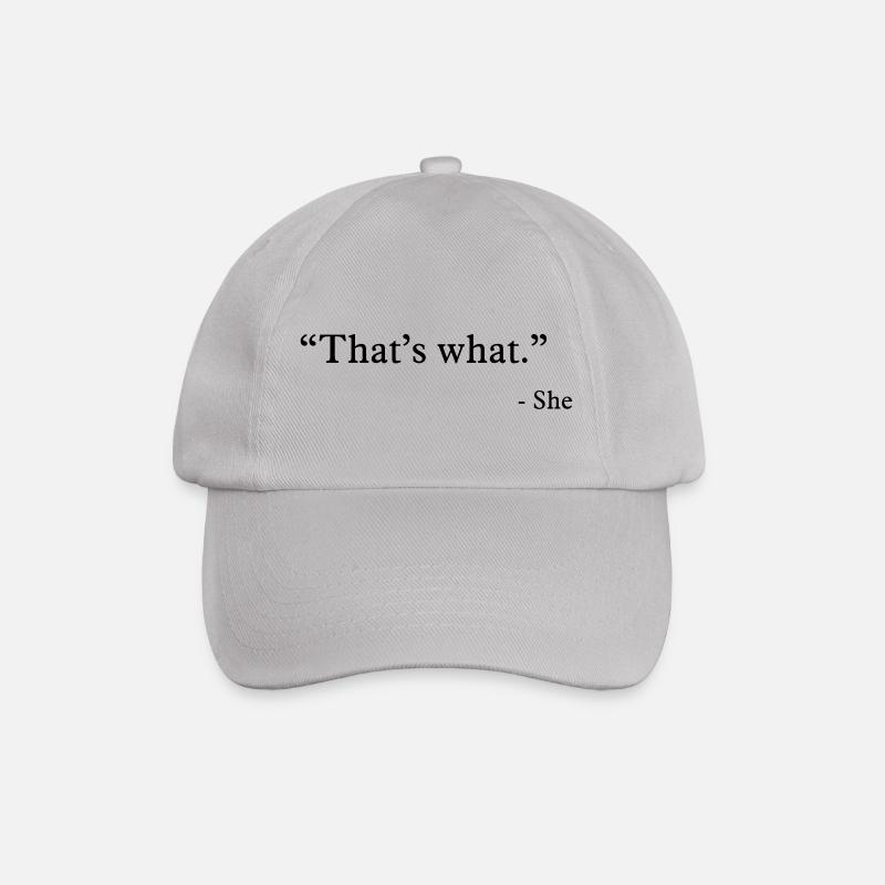 that's what she said - Casquette classique - bruyère