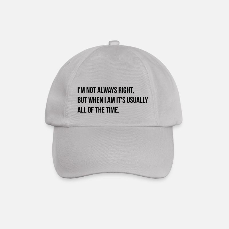 always right - Baseballkappe - Grau
