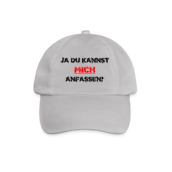 Du kannst mich anfassen lasst mich durch Geschenk - Baseballkappe - Grau - Vorne