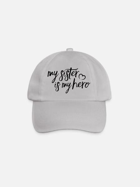 My Sister is my Hero - Baseballkappe - Grau