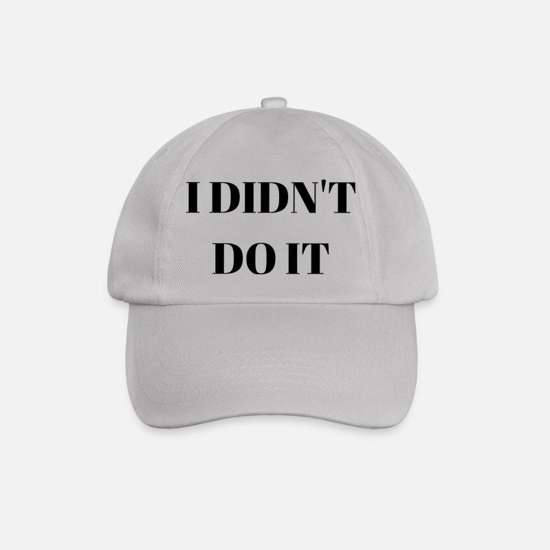 I didn't do it - Baseball Cap - grey