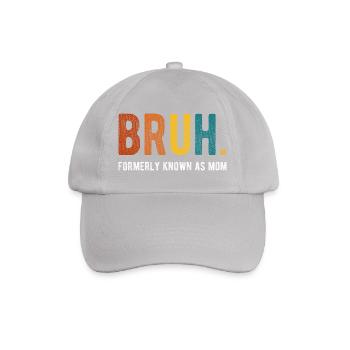 Bruh, früher bekannt als Mom Retro Humor - Baseballkappe - Grau - Vorne