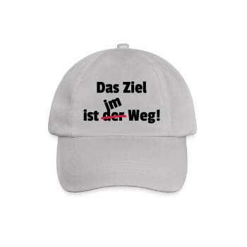 Das Ziel ist im der Weg Philosophie Motivation - Baseballkappe - Grau - Vorne