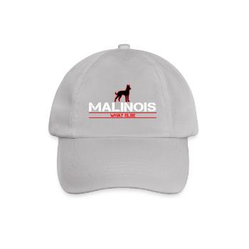 Malinois What else ?! - Baseballkappe - Grau - Vorne