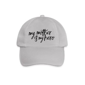 My mother is my hero - Baseball Cap - grey - Front