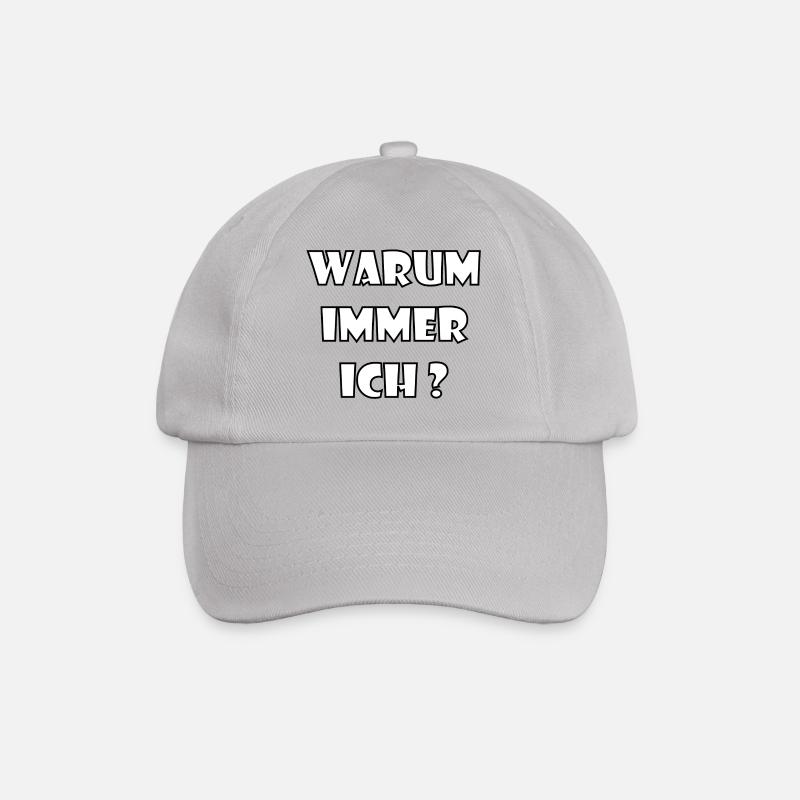 WARUM IMMER ICH? - Baseballkappe - Grau