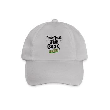 Do not trust a skinny cook - gift - Baseball Cap - grey - Front