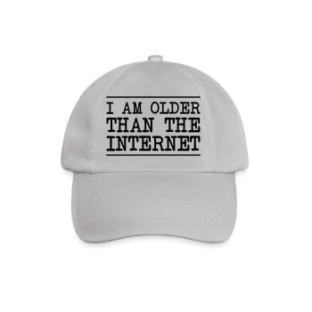 I Am Older Than The Internet - Baseball Cap - grey - Front