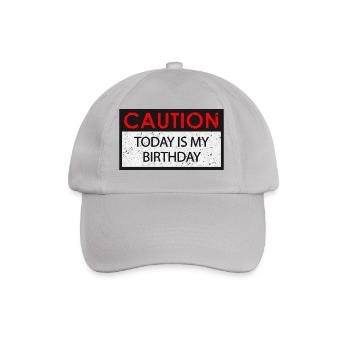 Caution - Birthday (Birthday) - Baseball Cap - grey - Front