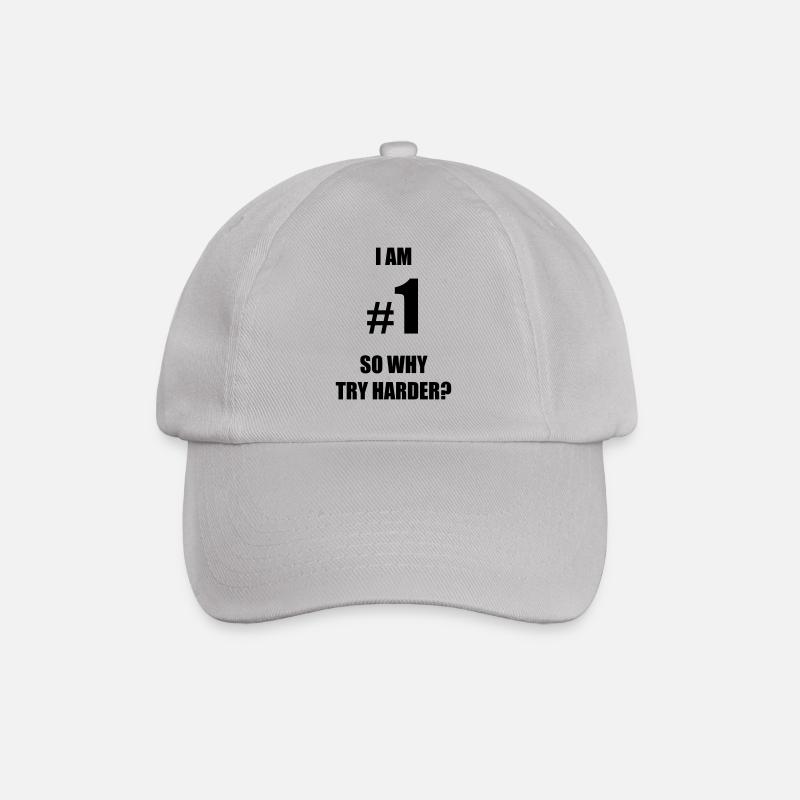 I am number 1, so why try harder? - Baseballkappe - Grau