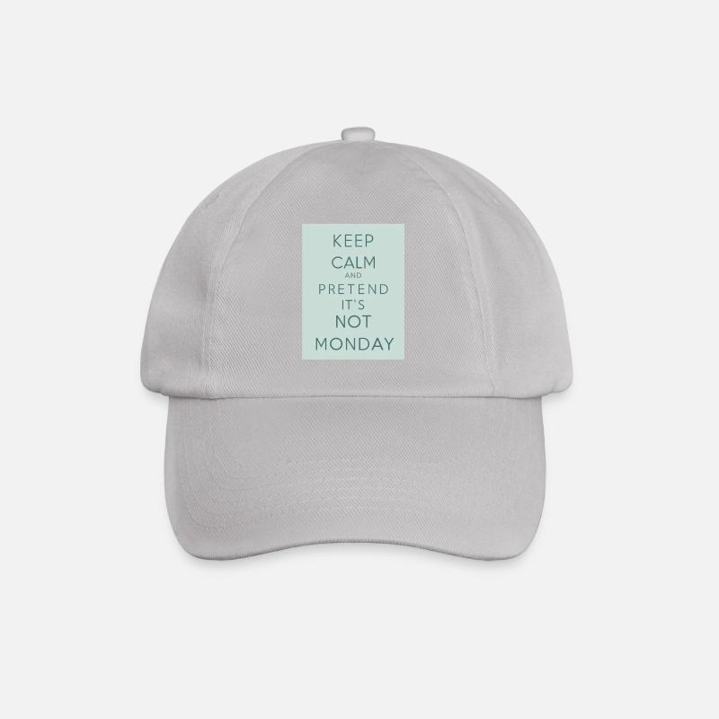 Keep calm and pretend it s not Monday - Baseballkappe - Grau