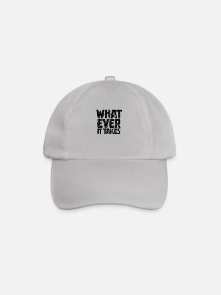 WHAT EVER IT TAKES - Baseballkappe - Grau