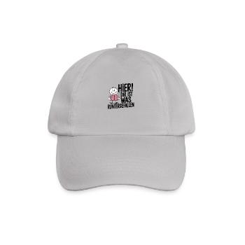 Here! Something fell down for you – saying - Baseball Cap - grey - Front
