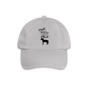 Pfeiff auf den Prinzen Ich nehm das Pferd reiten - Baseballkappe - Grau - Vorne