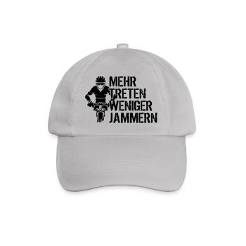 Mehr treten weniger jammern - Baseballkappe - Grau - Vorne