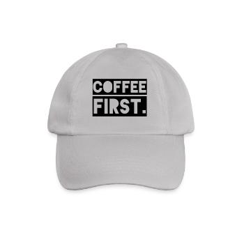 Coffee First - Baseball Cap - grey - Front