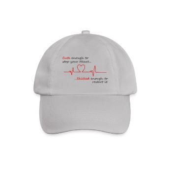 Nurse T-shirt - Cute enough to Stop your Heart - Baseball Cap - grey - Front