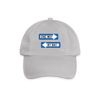 One Way vs My Way Sign Duo - Baseball Cap - grey - Front