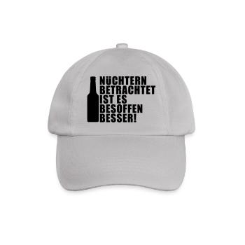 Nüchtern betrachtet ist es besoffen besser! party - Baseballkappe - Grau - Vorne