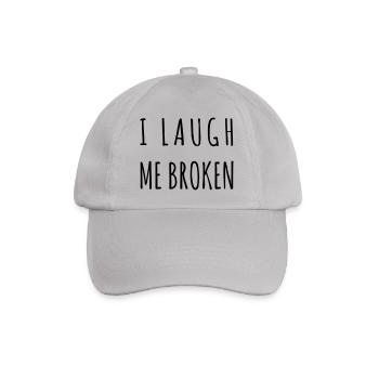 I laugh me broken - Baseballkappe - Grau - Vorne