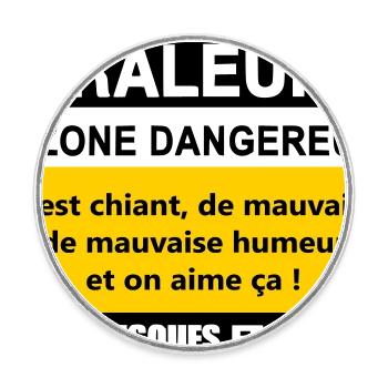 Râleur Zone Dangereuse - Magnet rond - blanc - Devant