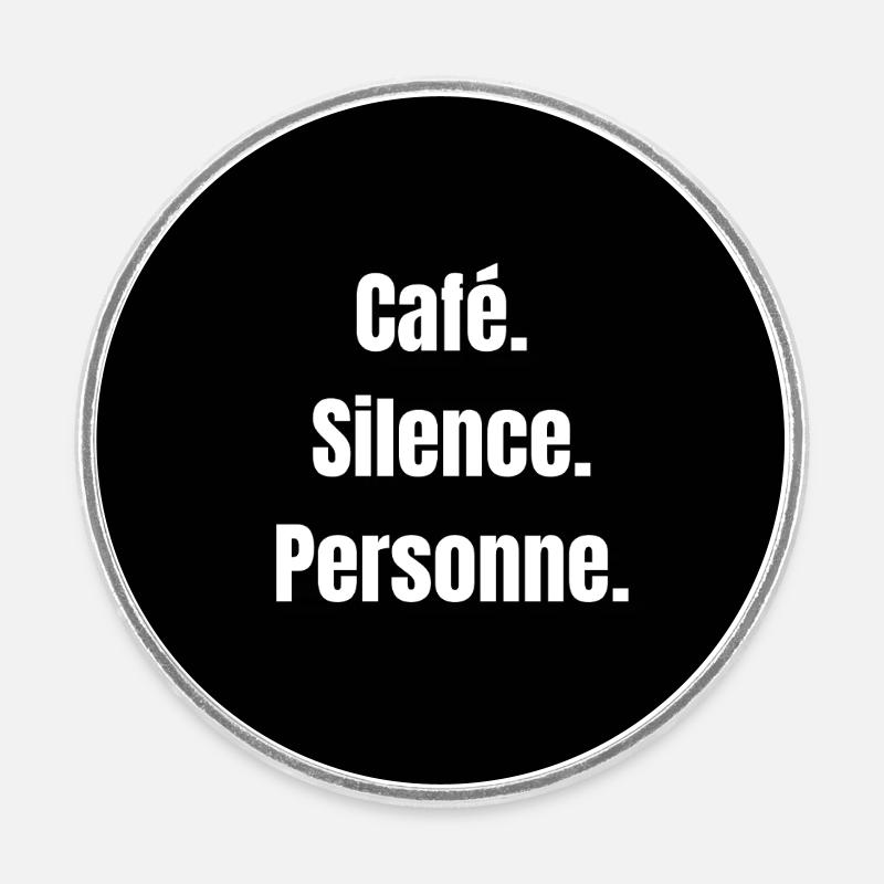 Café + Silence – La recette parfaite - Magnet rond - blanc