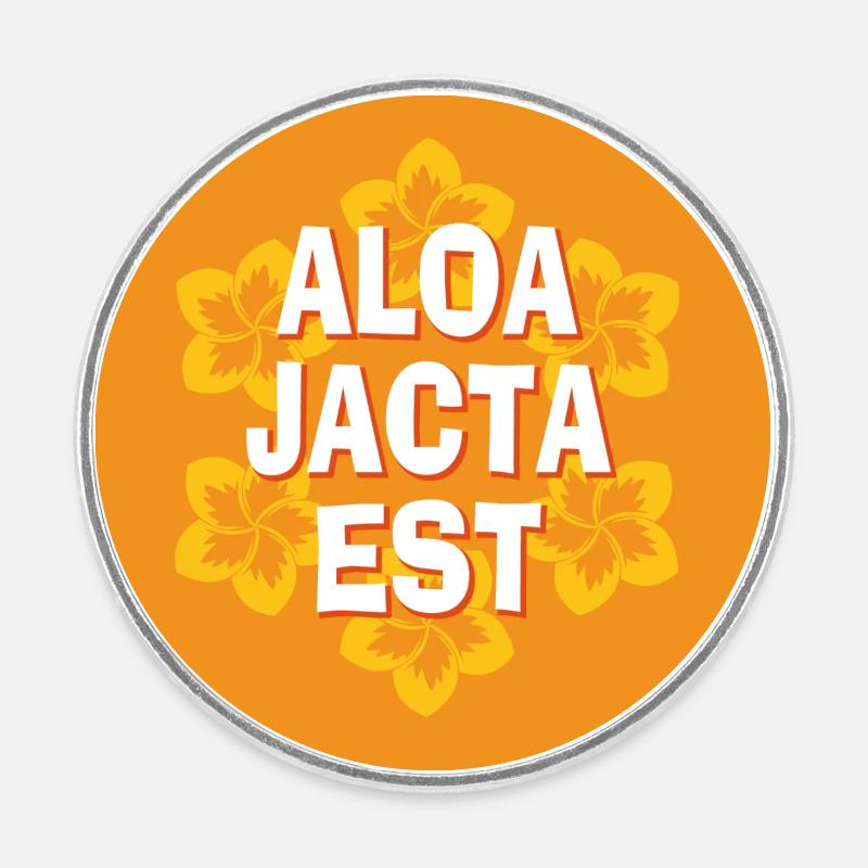aloa jacta est - Magnet rond - blanc