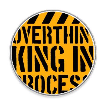 Trop réfléchir en processus Drôle de dicto sombre Logo - Magnet rond - blanc - Devant