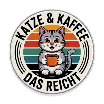 Katze & Kaffee – Das Reicht - Runder Kühlschrankmagnet - Weiß - Vorne