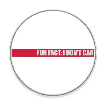 I dont care fact - Runder Kühlschrankmagnet - Weiß - Vorne