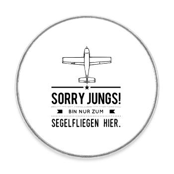 Segelfliegen Segelflug Spruch Frauen Geschenkidee - Runder Kühlschrankmagnet - Weiß - Vorne