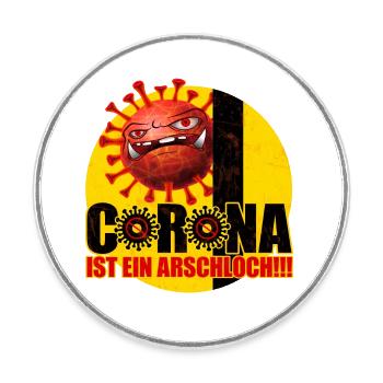Corona ist ein Arschloch Coronashirt Lockdown - Runder Kühlschrankmagnet - Weiß - Vorne