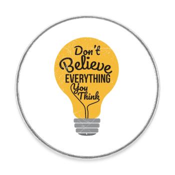 Psychologie Don't Believe Everything You Think - Runder Kühlschrankmagnet - Weiß - Vorne