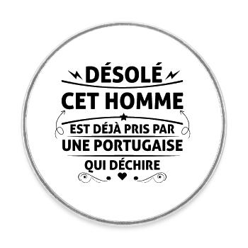 Désolé cet homme est déjà pris par une Portugaise - Magnet rond - blanc - Devant