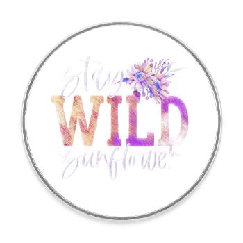 Stay Wild sunflower - Round  fridge magnet - white - Front