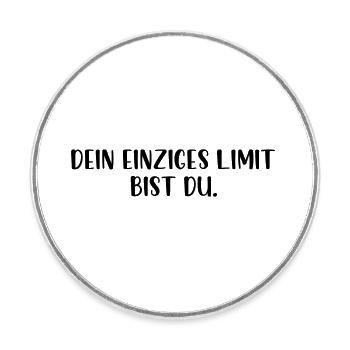 Dein einziges Limit bist du - Runder Kühlschrankmagnet - Weiß - Vorne