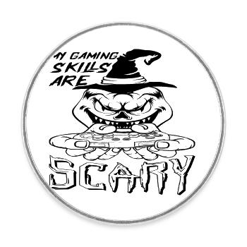 My Gaming Skills are Scary - Round  fridge magnet - white - Front