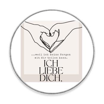 Du bist so Verständnis voll - dafür liebe ich dich - Runder Kühlschrankmagnet - Weiß - Vorne