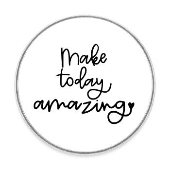 Make Today Amazing - Round  fridge magnet - white - Front