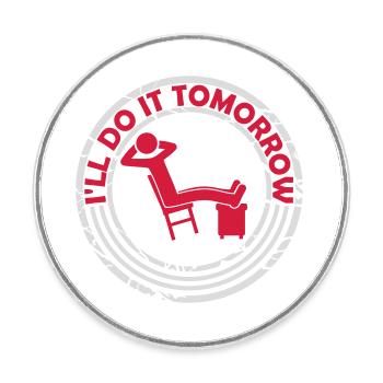 do it tomorrow Zitat - Runder Kühlschrankmagnet - Weiß - Vorne