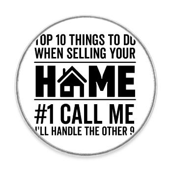 Top 10 Things To Do When Selling Your Home #1 Call - Round  fridge magnet - white - Front