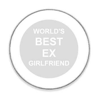 World's Best Ex Girlfriend - Round  fridge magnet - white - Front